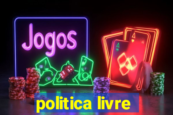 politica livre